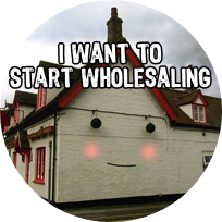I want to start wholesaling