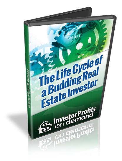 Life Cycle of a Budding Real Estate Investor