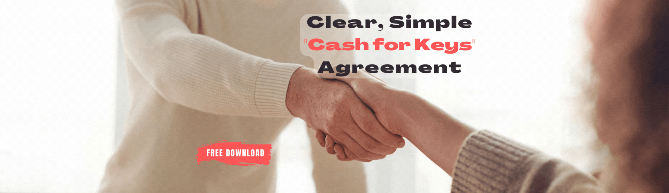 My Clear, Simple “Cash for Keys” Agreement